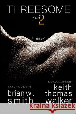 Threesome 2 Keith Thomas Walker W. Smith Brian 9781732062429 Keithwalkerbooks - książka