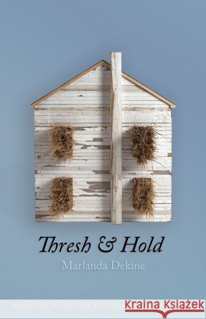 Thresh & Hold Marlanda Dekine 9781938235948 Hub City Press - książka