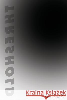 Threshold Chris Johnson 9781496133113 Createspace - książka