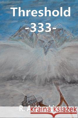Threshold 333 MR R. a. Hawkins 9781516863136 Createspace - książka