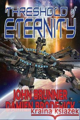 Threshold of Eternity John Brunner, Broderick Damiem 9781612423692 Phoenix Pick - książka