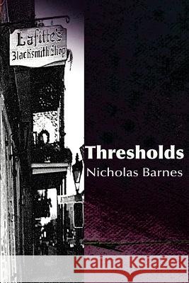 Thresholds Nicholas J. Barnes 9780595094110 Writer's Showcase Press - książka