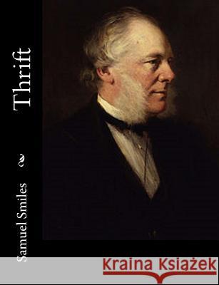 Thrift Samuel Smiles 9781543291230 Createspace Independent Publishing Platform - książka