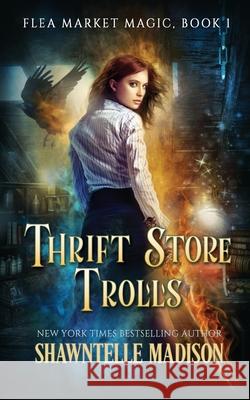 Thrift Store Trolls Shawntelle Madison 9781734451016 Shawntelle Madison - książka