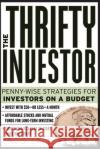 Thrifty Investor: Penny Wise Strategies for Investors on a Budget Israelsen, Craig 9780071361583 McGraw-Hill Companies