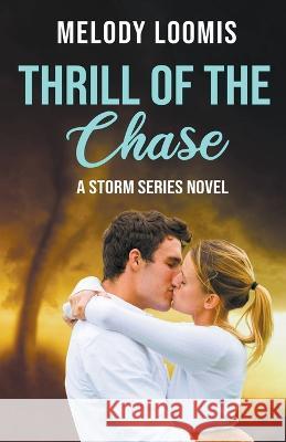 Thrill of the Chase Melody Loomis   9798215539774 Melody Loomis - książka