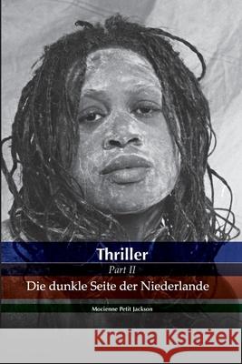 Thriller Die dunkle Seite der Niederlande Michael Amann Mocienne Peti 9789083034478 Amazon Digital Services LLC - KDP Print US - książka