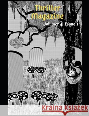 Thriller Magazine (Volume 4, Issue 1) White Robb. T. White 9798524036544 Independently published - książka
