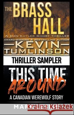 Thriller Sampler: Dan Kotler / Canadian Werewolf Mark Leslie Kevin Tumlinson 9781393633792 Stark Publishing & Happy Pants Books - książka