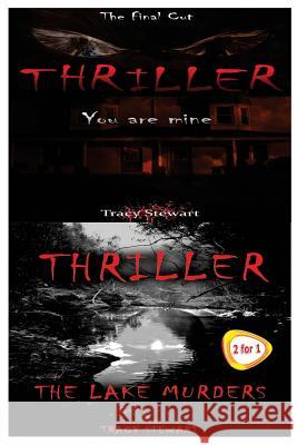 Thriller: You Are Mine & the Lake Murders Tracy Stewart 9781517253066 Createspace - książka