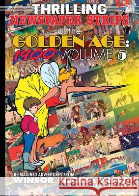 Thrilling Newspaper Strips of the Golden Age: Volume 5 (A4) Winsor McCay George Peter Gatsis 9781998564804 Critical Blast - książka