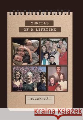 Thrills of a Lifetime Jack Dold 9781665531825 Authorhouse - książka