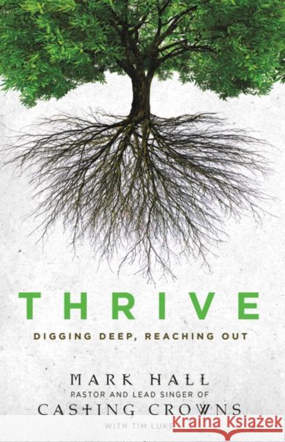 Thrive: Digging Deep, Reaching Out Hall, Mark 9780310293347 Zondervan - książka