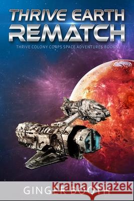 Thrive Earth Rematch Booth Ginger Booth 9798720605841 Independently published - książka