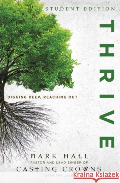 Thrive Student Edition: Digging Deep, Reaching Out Tim Luke 9780310747574 Zondervan - książka
