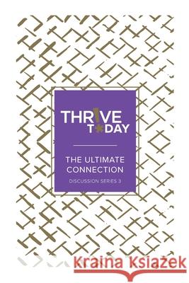 Thrive Today: Thrive Today Discussion Series Three Colleen Rouse 9781962401876 Dream Releaser Publishing - książka