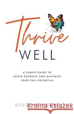 Thrive Well Deborah Hulme 9781068671807 Minerva Engagement - książka