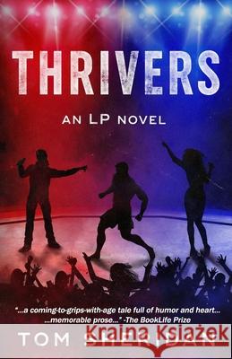 Thrivers: An LP Novel Tom Sheridan 9781732175822 Streets Creations - książka