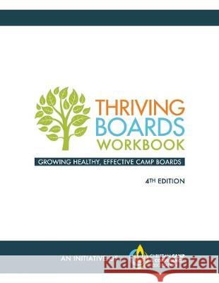 Thriving Boards Workbook: Growing Healthy, Effective Camp Boards (4th Edition) Bart Hadder Bob King Nancy Nelson 9781686414688 Independently Published - książka