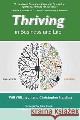 Thriving: in Business and Life Wilkinson, Will 9781542748728 Createspace Independent Publishing Platform - książka