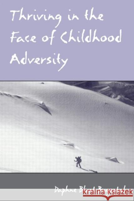 Thriving in the Face of Childhood Adversity Daphne Blunt Bugental 9780415652827 Psychology Press - książka