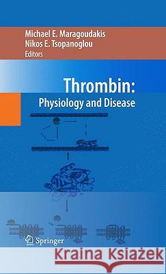 Thrombin: Physiology and Disease Maragoudakis, Michael E. 9780387096360 Springer - książka