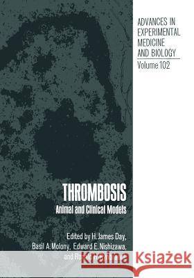 Thrombosis: Animal and Clinical Models Day, H. J. 9781475712193 Springer - książka