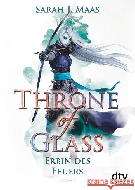 Throne of Glass - Erbin des Feuers : Roman. Deutsche Erstausgabe Maas, Sarah J. 9783423716536 DTV - książka