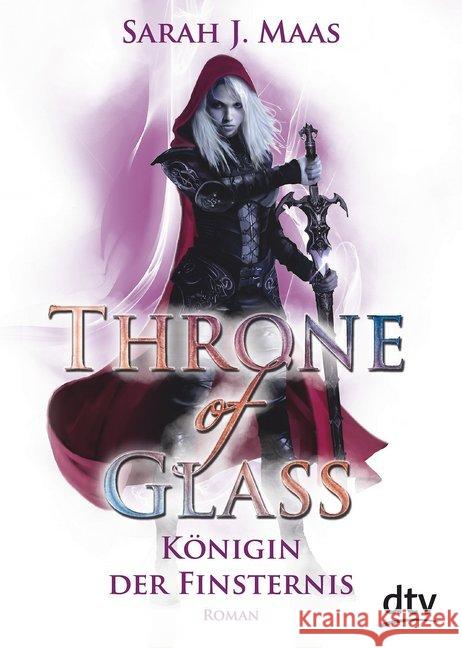 Throne of Glass - Königin der Finsternis : Roman Maas, Sarah J. 9783423717076 DTV - książka