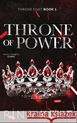 Throne of Power: Special Edition Print Rina Kent 9781685450755 Blackthorn Books - książka