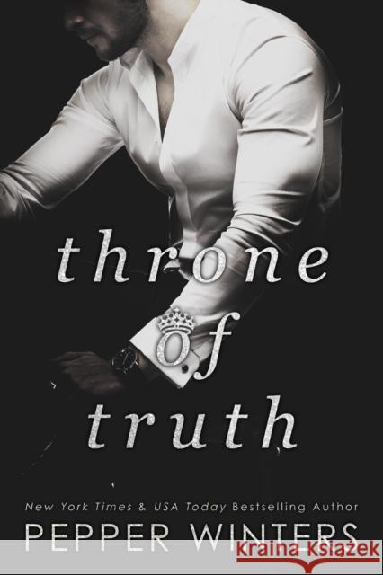 Throne of Truth Pepper Winters 9781635760941 Everafter Romance - książka