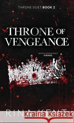 Throne of Vengeance: Special Edition Print Rina Kent 9781685450786 Blackthorn Books - książka