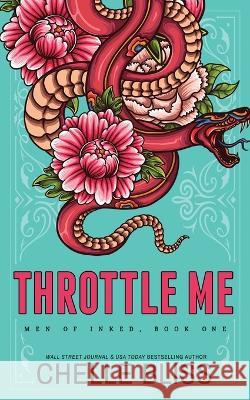 Throttle Me - Special Edition Chelle Bliss   9781637430811 Bliss Ink - książka
