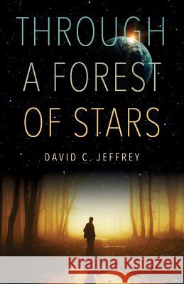 Through a Forest of Stars David C. Jeffrey 9780998674209 Sylvanus Books - książka