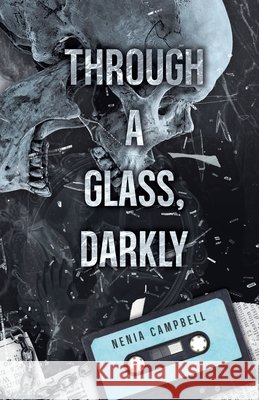 Through a Glass, Darkly Nenia Campbell 9798227189615 Nenia Campbell - książka