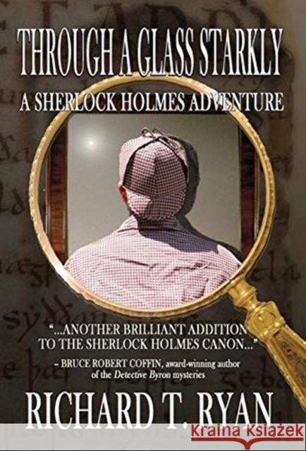 Through A Glass Starkly: A Sherlock Holmes Adventure Richard T Ryan 9781787055926 MX Publishing - książka