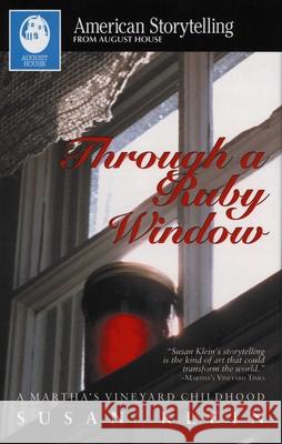 Through a Ruby Window Susan Klein 9780874837537 August House Publishers - książka