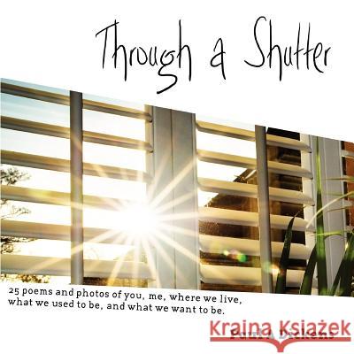 Through a Shutter Paul A. Dickens 9781909039353 New Generation Publishing - książka
