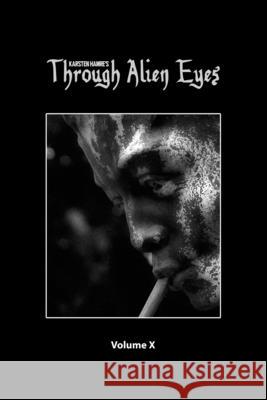 Through Alien Eyes Volume X Karsten Hamre   9798773798101 Independently Published - książka