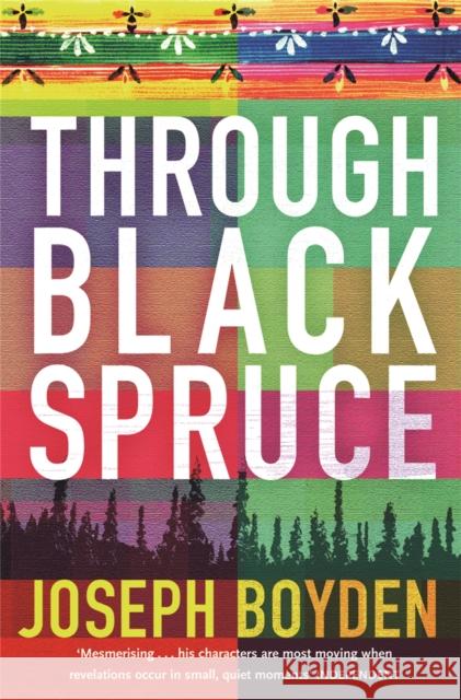 Through Black Spruce Joseph Boyden 9780753823323 PHOENIX - książka