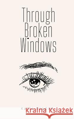 Through Broken Windows Katie Rigdon   9789357440097 Libresco Feeds Private Limited - książka