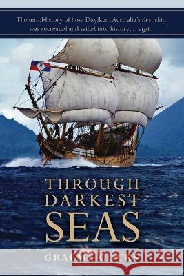 Through Darkest Seas Graeme A Cocks   9780992507817 Motoring Past Vintage Publishing - książka