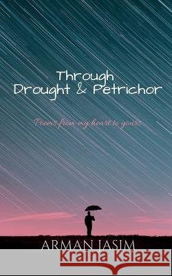 Through Drought and Petrichor Arman Jasim   9798887335339 Notion Press - książka