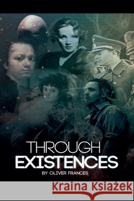 Through Existences Oliver Frances 9798223148210 Little French eBooks - książka