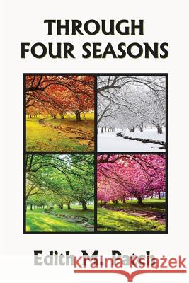 Through Four Seasons Edith M. Patch Harrison E. Howe Eleanor O. Eadie 9781633341029 Yesterday's Classics - książka