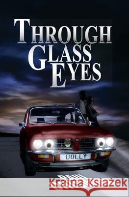 Through Glass Eyes Paul Chiswick 9781514341247 Createspace - książka