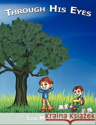 Through His Eyes Lisa M. Loiodice 9781438951324 Authorhouse - książka