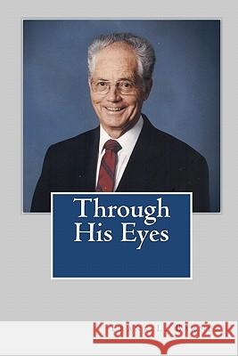 Through His Eyes Frank L. Barnes 9781448624706 Createspace - książka