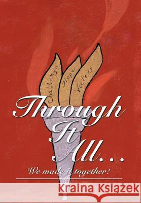 Through It All...: We Made It Together! Mary Snow Roach 9781493199358 Xlibris Corporation - książka