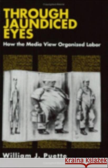 Through Jaundiced Eyes William Puette 9780875461847 Cornell University Press - książka
